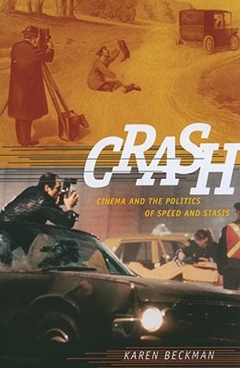 crash,cinema and the politics of speed and stasis