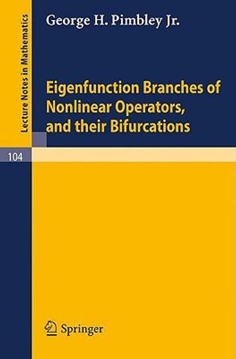 eigenfunction branches of nonlinear operators, and their bifurcations (en Inglés)