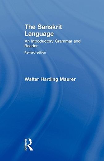 the sanskrit language,an introductory grammar and reader