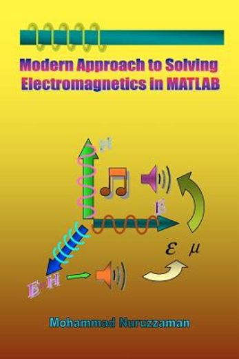 modern approach to solving electromagnetics in matlab (en Inglés)