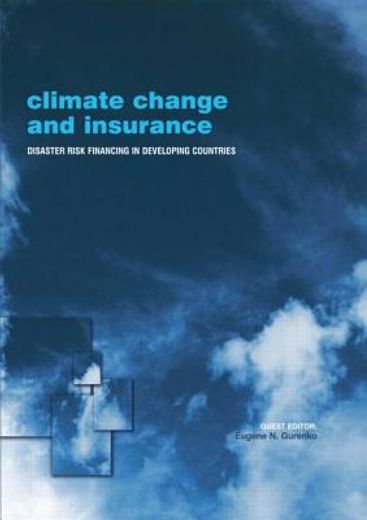 Climate Change and Insurance: Disaster Risk Financing in Developing Countries
