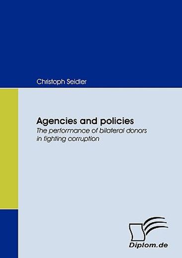 agencies and policies. the performance of bilateral donors in fighting corruption