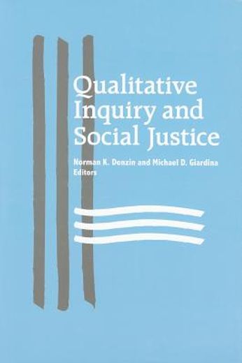 qualitative inquiry and social justice,toward a politics of hope