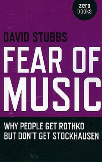Fear of Music: Why People Get Rothko But Don't Get Stockhausen (in English)