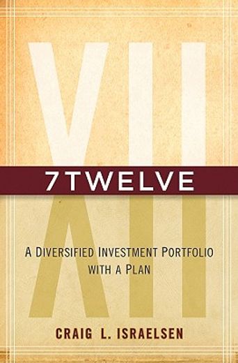 7twelve,a diversified investment portfolio with a plan (en Inglés)