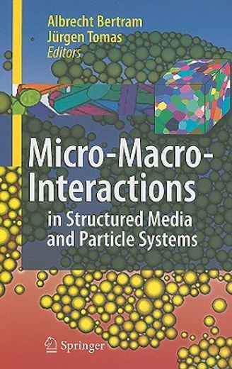 micro-macro-interactions,in structured media and particle systems