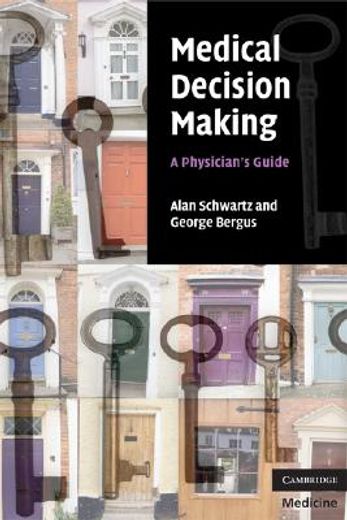 medical decision making,a physician´s guide