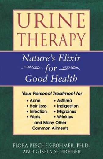 urine therapy: nature ` s elixir for good health (in English)
