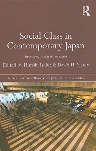 social class in contemporary japan,structures, sorting and strategies