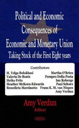 political and economic consequences of economic and monetary union,taking stock of the first eight years