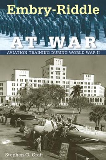 embry-riddle at war,aviation training during world war ii