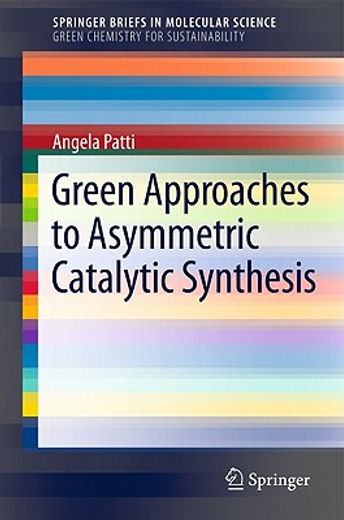 green approaches to asymmetric catalytic synthesis (en Inglés)