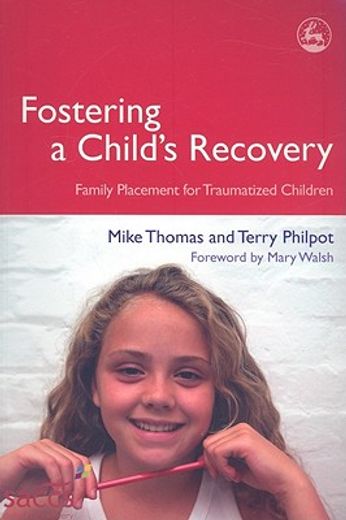 fostering a child´s recovery,family placement for traumatized children