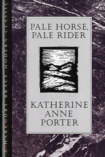pale horse, pale rider,three short novels (en Inglés)