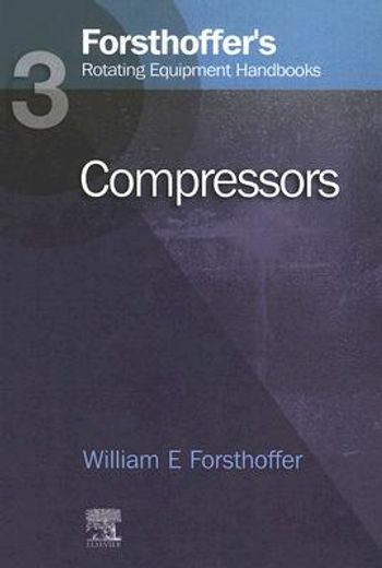 3. Forsthoffer's Rotating Equipment Handbooks: Compressors (in English)