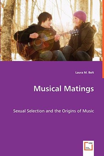 musical matings - sexual selection and the origins of music