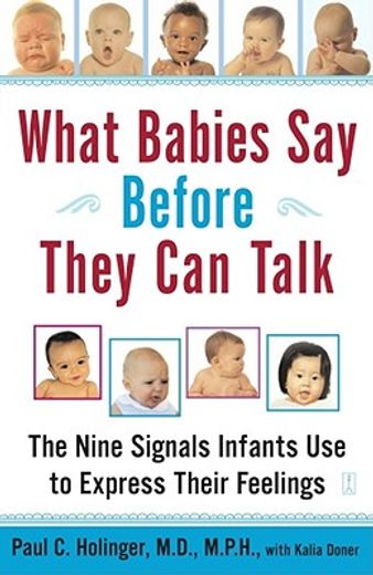 what babies say before they can talk,the nine signals infants use to express their feelings (in English)
