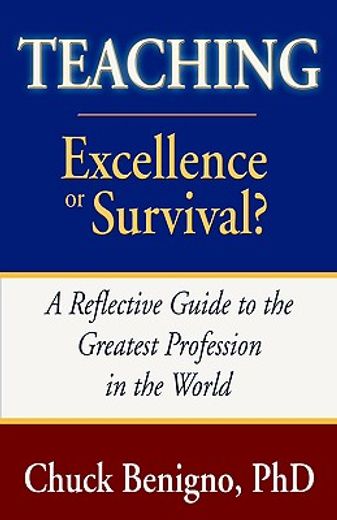 teaching,excellence or survival