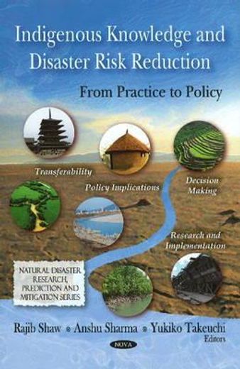 indigenous knowledge and disaster risk reduction,from practice to policy