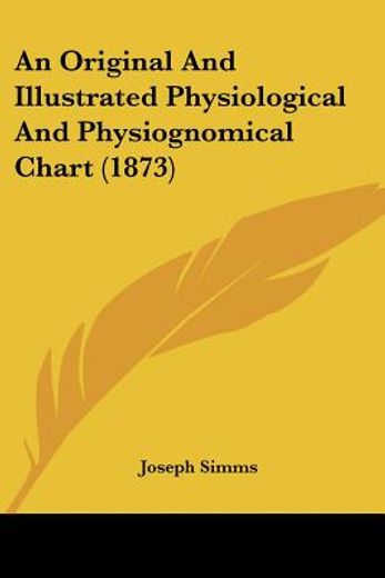 an original and illustrated physiologica