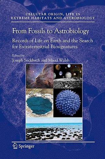 from fossils to astrobiology,records of life on earth and the search for extraterrestrial biosignatures