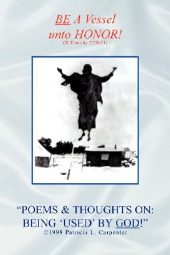 'poems & thoughts on: being "used" by god!'