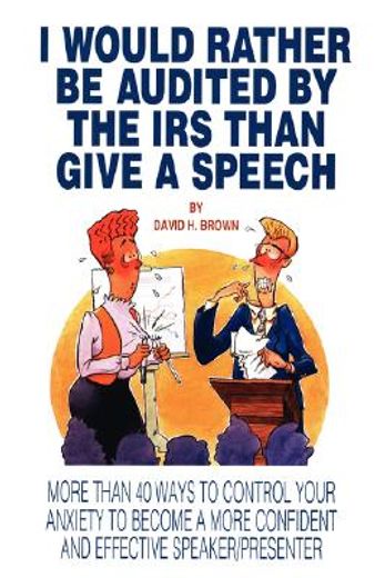 i would rather be audited by the irs than give a speech