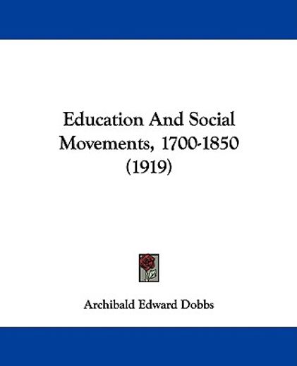 education & social movements, 1700-1850