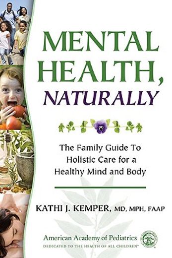 mental health, naturally,the family guide to holistic care for a healthy mind and body