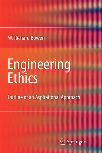 engineering ethics,outline of an aspirational approach