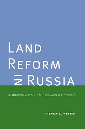land reform in russia,institutional design and behavioral responses