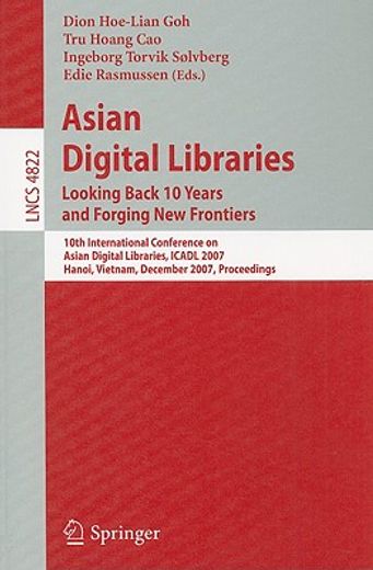 asian digital libraries,looking back 10 years and forging new frontiers: 10th international conference on asian digital libr