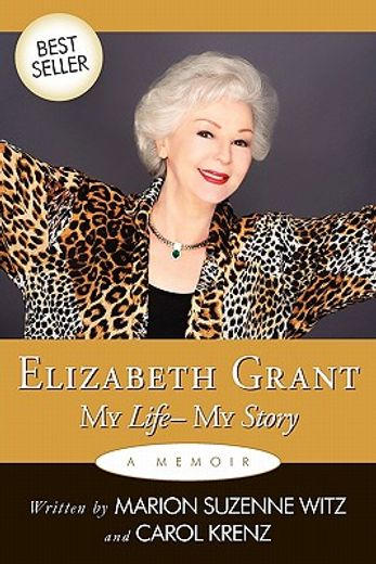 elizabeth grant,my life-my story (en Inglés)
