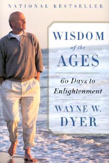 wisdom of the ages,a modern master brings eternal truths into everyday life (en Inglés)