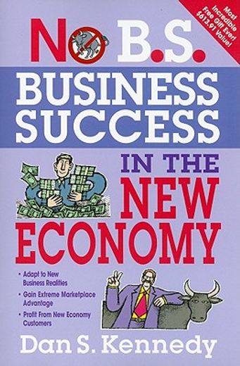 no b.s. business success in the new economy