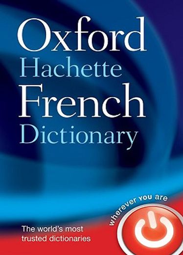 the oxford-hachette french dictionary (in English)