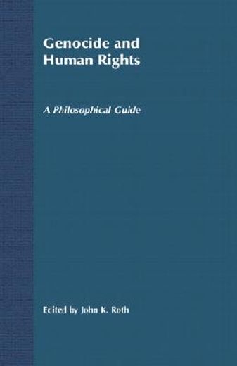 genocide and human rights,a philosophical guide