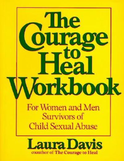 The Courage to Heal Workbook: A Guide for Women Survivors of Child Sexual Abuse (in English)