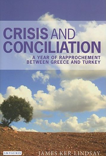 crisis and conciliation,a year of rapproachement between greece and turkey