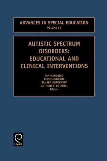 autistic spectrum disorders,educational and clinical interventions