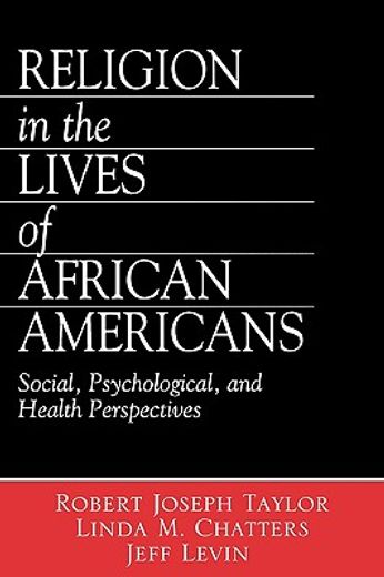 religion in the lives of african americans,social, psychological, and health perspectives