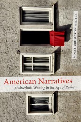 american narratives,multiethnic writing in the age of realism