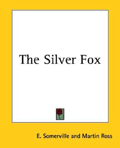 the silver fox