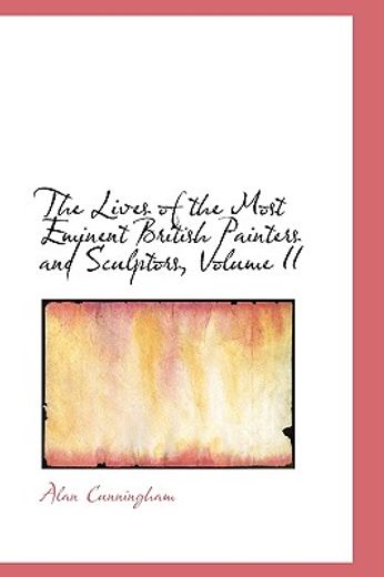 the lives of the most eminent british painters and sculptors, volume ii