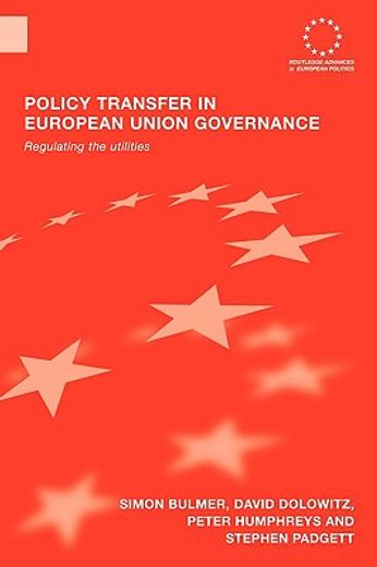 policy transfer in european union governance,regulating the utilities