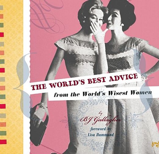 the world´s best advice from the world´s wisest women