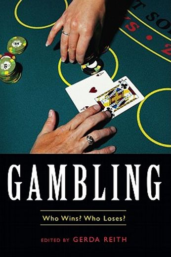 gambling,who wins? who loses?