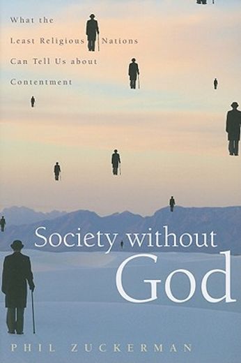 society without god,what the least religious nations can tell us about contentment