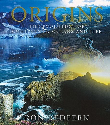 origins,the evolution of continents, oceans, and life (en Inglés)