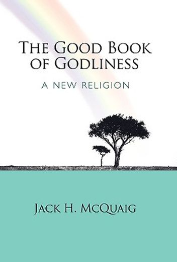 the good book of godliness,a new religion